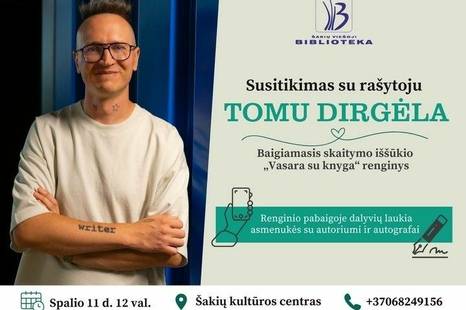 Susitikimas su rašytoju Tomu Dirgėla