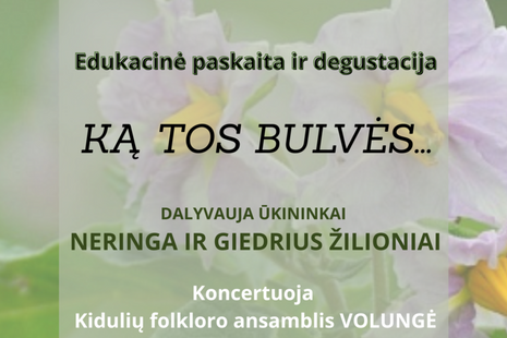 Edukacinė paskaita ir degustacija "Ką tos bulvės..."